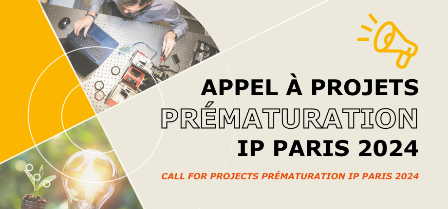 Appel à projets "Prématuration IP Paris" 2024 : Découvrez les success stories et devenez l'innovateur de demain